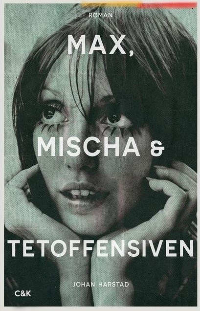 Max, Mischa og Têtoffensiven